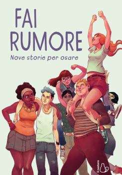 copertina-fai-rumore.-nove-storie-per-osare.jpg